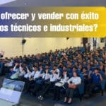 ¿Cómo ofrecer y vender con éxito servicios técnicos e industriales?